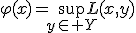 \varphi(x)=\sup_{y\in Y}L(x,y)