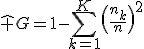 \widehat G=1-\sum_{k=1}^{K}\left(\frac{n_k}{n}\right)^2