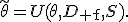 
\widetilde{\theta}=U(\theta,D_{\mathrm f},S).
