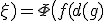 F(g;\xi)=\Phi\bigl(f(d(g);\xi),d(g)\bigr),
