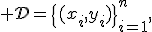{\cal D}=\{(x_i,y_i)\}_{i=1}^{n},