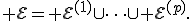 {\cal E}={\cal E}^{(1)}\cup\cdots\cup{\cal E}^{(p)}.