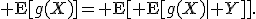 {\rm E}[g(X)]={\rm E}[{\rm E}[g(X)\mid Y]].