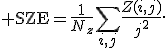 {\rm SZE}=\frac{1}{N_z}\sum_{i,j}\frac{Z(i,j)}{j^2}.