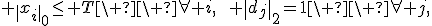  \|x_i\|_0\le T\ \ \forall i,\qquad \|d_j\|_2=1\ \ \forall j,