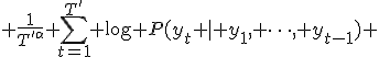  \frac{1}{T'^{\alpha}} \sum_{t=1}^{T'} \log P(y_t \mid y_1, \dots, y_{t-1}) 