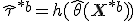  \hat{\tau}^{*b} = h(\hat{\theta}(\mathbf{X}^{*b})) 