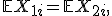 H_0\,:\; \mathbb{E}X_{1i} = \mathbb{E}X_{2i}, 