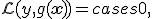  \mathcal{L}(y,g(\mathbf{x}))=
\begin{cases} 
0,   & \mbox{ } \mid y-g(x)\mid \le \epsilon\\
\mid y-g(x)\mid - \epsilon, & \mbox{ } \mid y-g(x)\mid > \epsilon
\end{cases} 