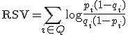  \mathrm{RSV} = \sum_{i \in Q} \log \frac{p_i (1 - q_i)}{q_i (1 - p_i)} 