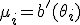  \mu_i = b'(\theta_i) 