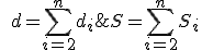 S=\sum_{i=2}^n S_i; \quad d = \sum_{i=2}^n d_i