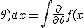 \frac{\partial}{\partial \theta} \int f(x; \theta) dx = \int \frac{\partial}{\partial \theta} f(x; \theta) dx