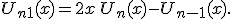  U_{n+1}(x) = 2x \, U_n(x) - U_{n-1}(x). 