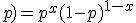 f(x; p) = p^x (1-p)^{1-x}
