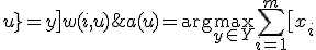 a(u) = \mathrm{arg}\max_{y\in Y} \sum_{i=1}^m \bigl[ x_{i; u}=y \bigr] w(i,u)