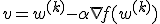  v = w^{(k)} - \alpha \nabla f(w^{(k)}) 