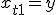  x_{t+1} = y 