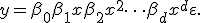  y = \beta_0 + \beta_1 x + \beta_2 x^2 + \dots + \beta_d x^d + \varepsilon. 