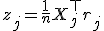  z_j = \frac{1}{n} X_j^\top r_j 