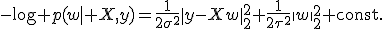 -\log p(w\mid X,y)=\frac{1}{2\sigma^2}\|y-Xw\|_2^2+\frac{1}{2\tau^2}\|w\|_2^2+\mathrm{const}.