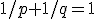 1/p+1/q=1