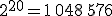 2^{20}=1\,048\,576