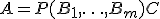 A=P(B_1,\ldots,B_m)C