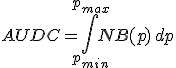 AUDC = \int_{p_{min}}^{p_{max}} NB(p) \, dp