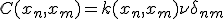 C(x_n, x_m) = k(x_n, x_m) + \nu \delta_{nm}