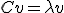 C v = \lambda v