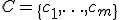 C=\{c_1,\ldots,c_m\}