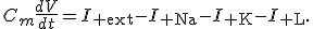 C_m\frac{dV}{dt}=I_{\rm ext}-I_{\rm Na}-I_{\rm K}-I_{\rm L}.