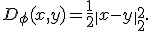 D_\phi(x,y)=\frac12\|x-y\|_2^2.