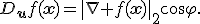 D_{\mathbf{u}}f(\mathbf{x})=\|\nabla f(\mathbf{x})\|_2\cos\varphi.