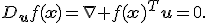 D_{\mathbf{u}}f(\mathbf{x})=\nabla f(\mathbf{x})^T\mathbf{u}=0.
