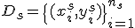 D_s = \{(x_i^s, y_i^s)\}_{i=1}^{n_s}