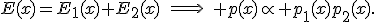 E(x)=E_1(x)+E_2(x)\quad\Longrightarrow\quad p(x)\propto p_1(x)p_2(x).