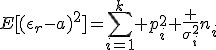 E[(\eps_r-a)^2]=\sum\limits_{i=1}^k p_i^2 \frac {\sigma_i^2}{n_i}