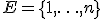 E=\{1,\ldots,n\}