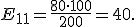 E_{11}=\frac{80\cdot100}{200}=40.