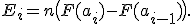E_i=n\bigl(F(a_i)-F(a_{i-1})\bigr).