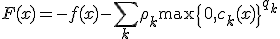 F(x)=-f(x)-\sum_k\rho_k\max\{0,c_k(x)\}^{q_k};