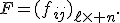 
F=(f_{ij})_{\ell\times n}.
