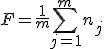 F=\frac{1}{m}\sum_{j=1}^{m}n_j