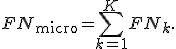 FN_{\mathrm{micro}} = \sum_{k=1}^{K}FN_k.