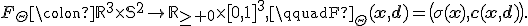 
F_{\Theta}\colon
\mathbb{R}^{3}\times\mathbb{S}^{2}
\rightarrow
\mathbb{R}_{\geq 0}\times[0,1]^{3},
\qquad
F_{\Theta}(\mathbf{x},\mathbf{d})
=
\bigl(\sigma(\mathbf{x}),\mathbf{c}(\mathbf{x},\mathbf{d})\bigr).
