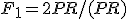 F_1 = 2PR/(P+R)