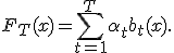F_T(x)=\sum_{t=1}^{T}\alpha_tb_t(x).