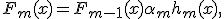 F_m(x) = F_{m-1}(x) + \alpha_m h_m(x),